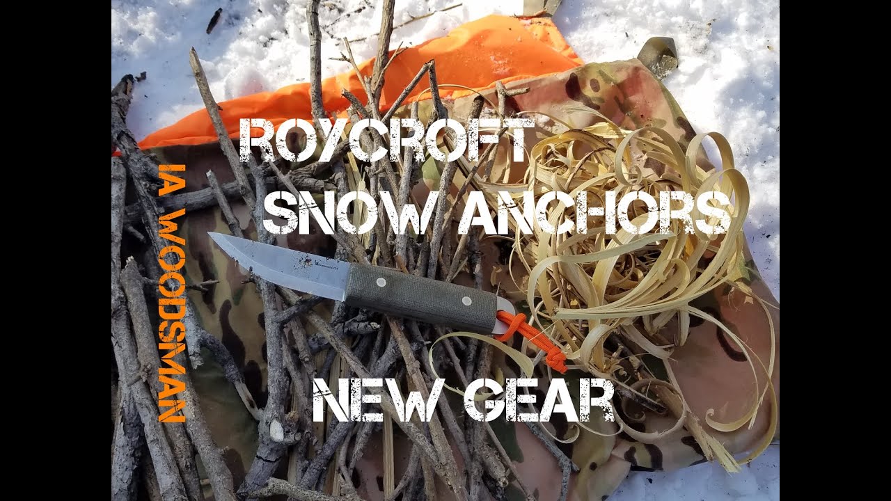 Roycroft, Snow Anchors, and New Gear