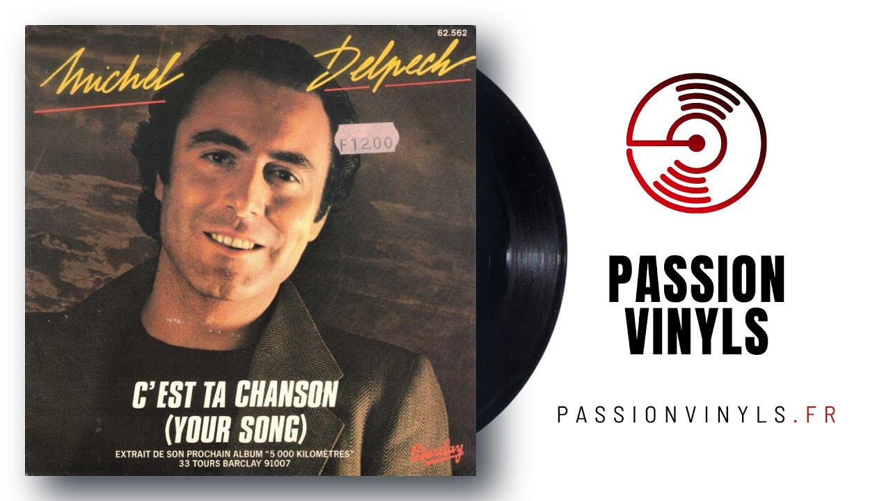Michel Delpech - 1978 - C'est Ta Chanson (your Song) - (Vinyl 45 Tours)