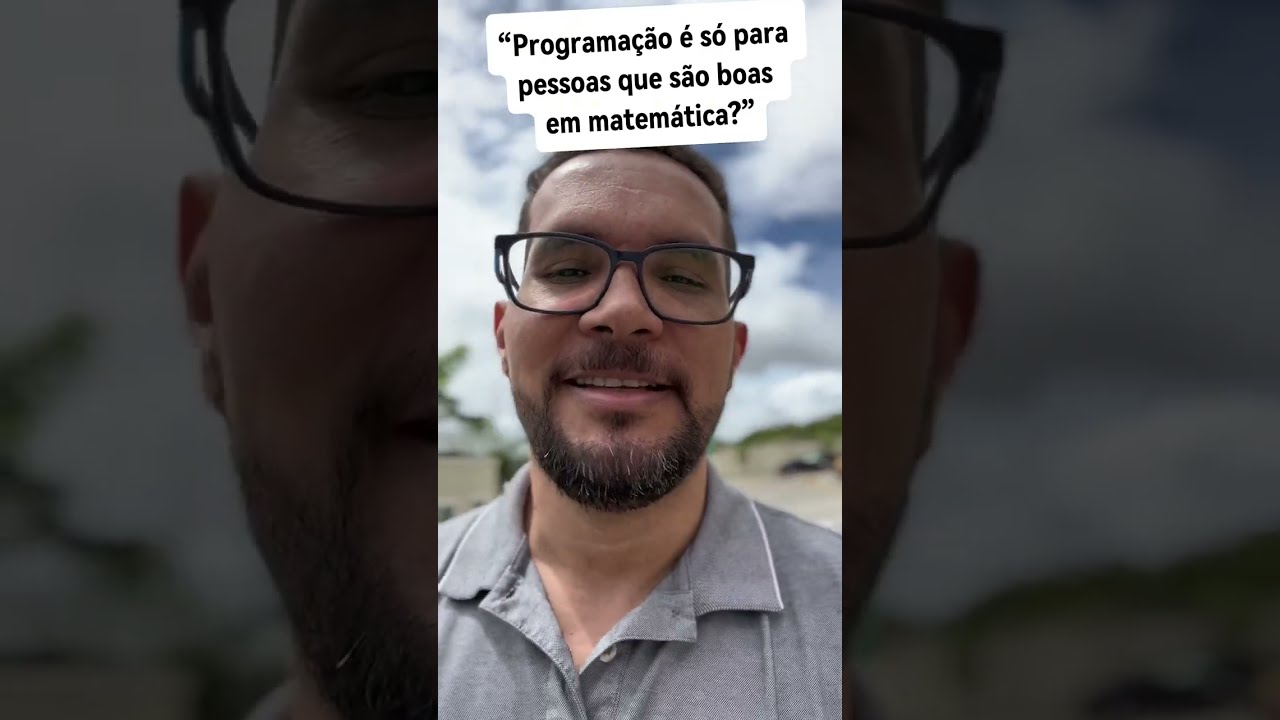 &Eacute; Preciso Ser Bom em Matem&aacute;tica para Programar? Desmistificando Mitos Sobre Programa&ccedil;&atilde;o Parte 1/9