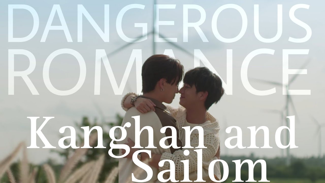 KANGHAN & SAILOM (DANGEROUS ROMANCE)