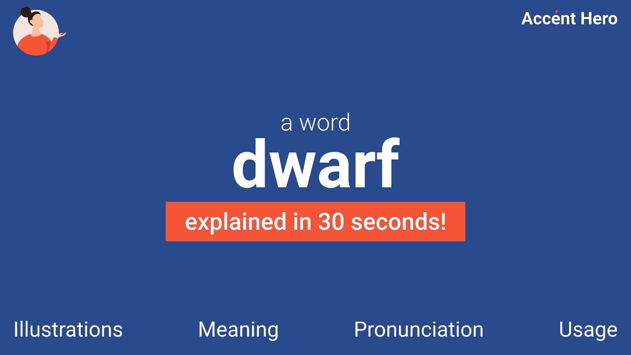 DWARF - Meaning and Pronunciation