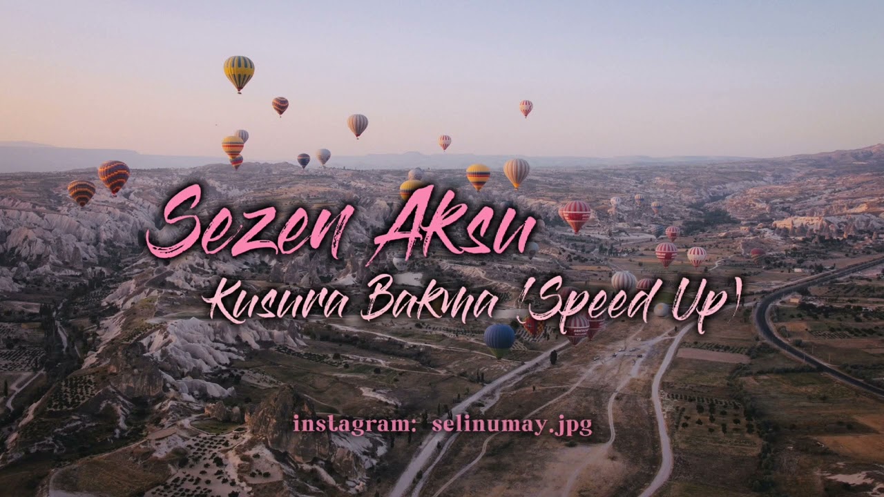 Sezen Aksu - Kusura Bakma (Speed Up)