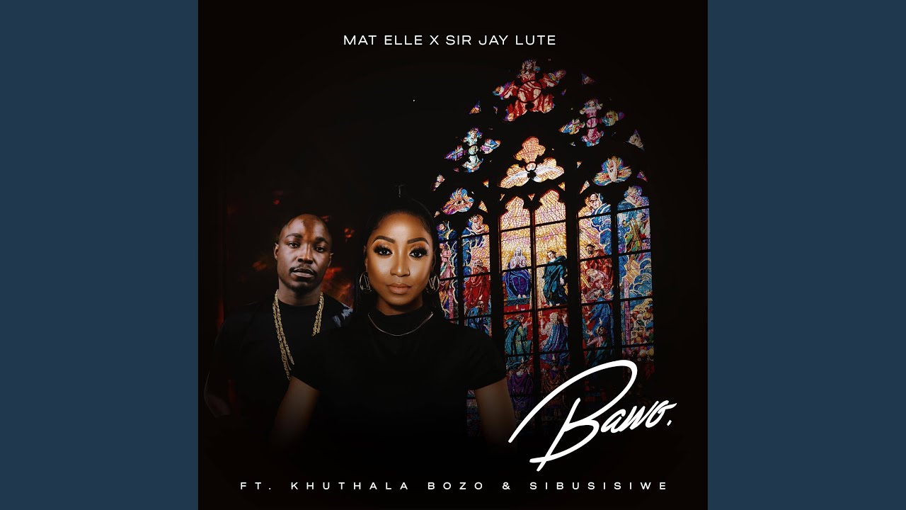 BAWO (feat. Khuthala Bozo & Sibusisiwe)