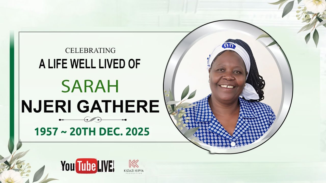 SARAH NJERI GATHERE CELEBRATION OF LIFE WELL LIVED