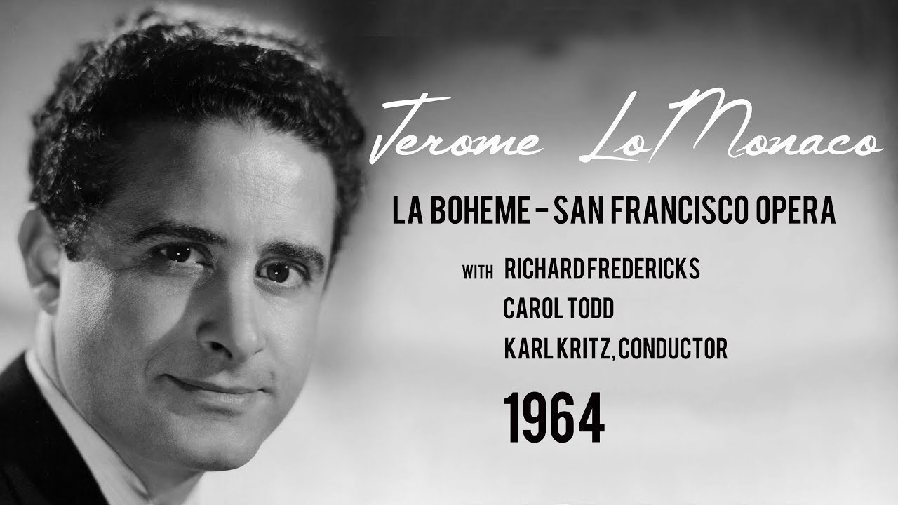 Jerome LoMonaco, 'Che gelida manina' from LA BOHÈME (Puccini) San Francisco Opera 1964