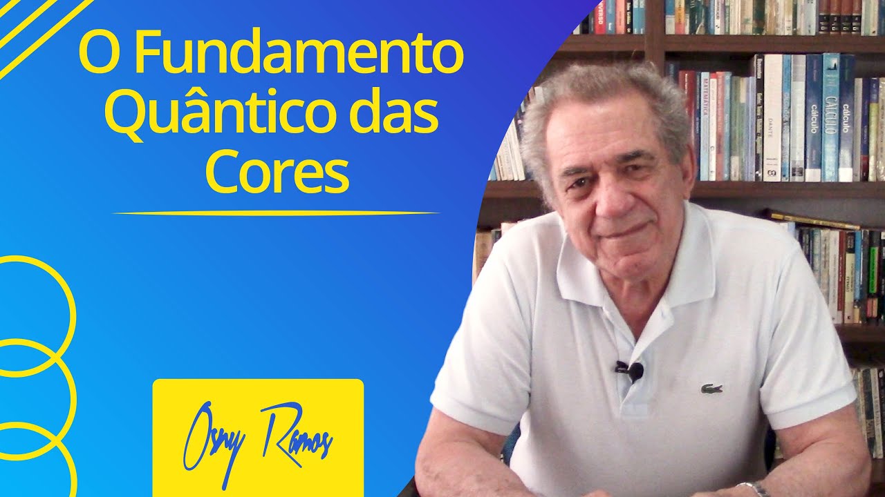 O FUNDAMENTO QUÂNTICO DAS CORES