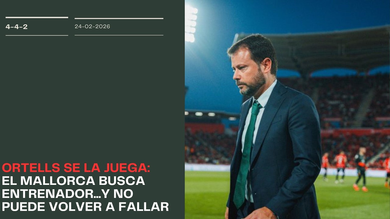 Ortells se la juega. El Mallorca busca entrenador y no puede volver a fallar