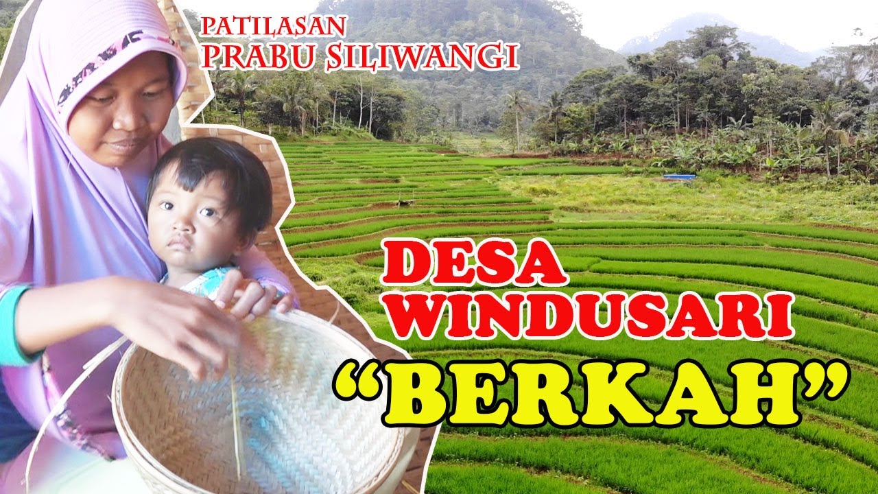 DESA WINDUSARI-NUSAHERANG-KUNINGAN//SEJARAH & POTENSI