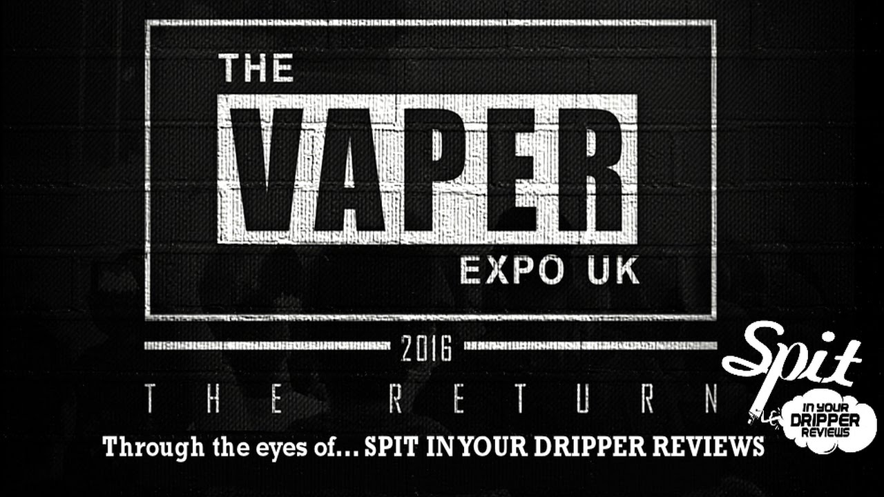 THE VAPER EXPO 2016 (THE RETURN) October 14th/15th/16th