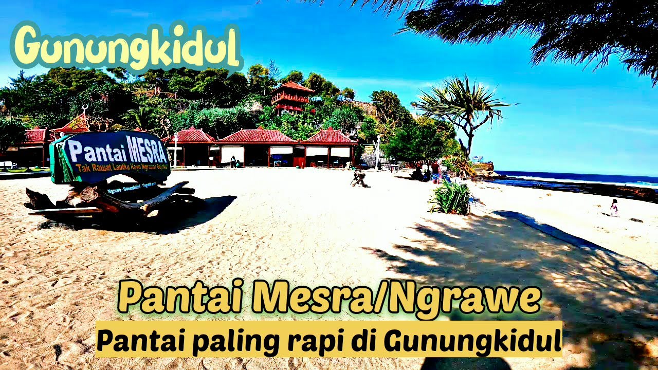 GUNUNGKIDUL #1 PANTAI MESRA/NGRAWE