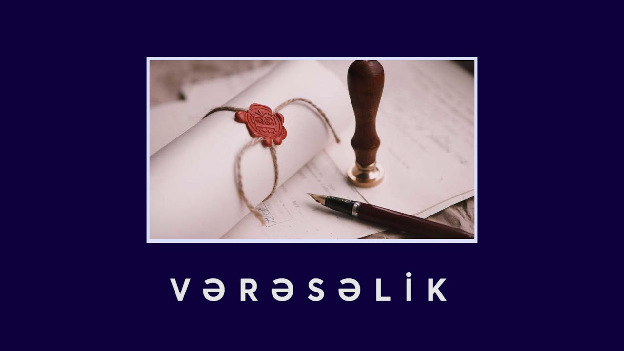 QANUNDA VƏRƏSƏLİK