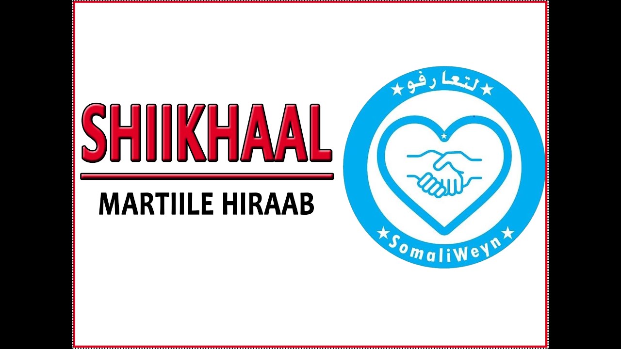 Qabiilka Shiikhaal - LT7FU - لتعارفو
