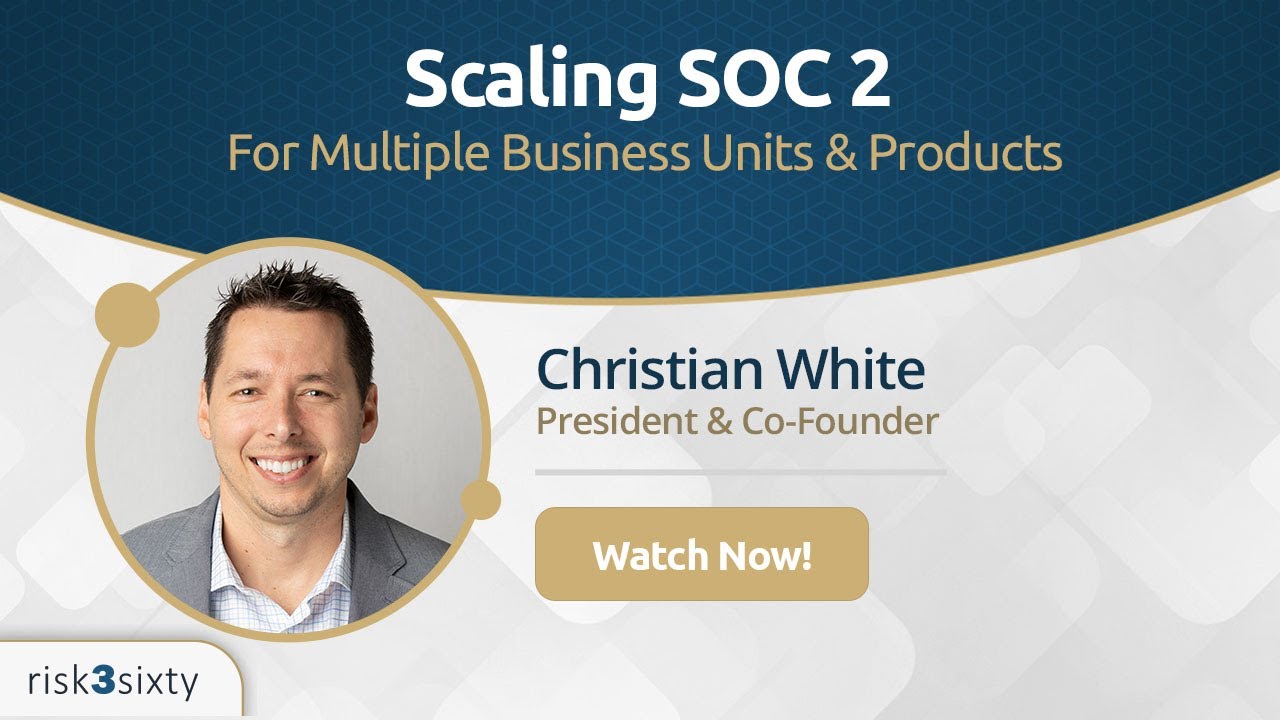 How to Build a SOC 2 Program for Multiple Business Units and Products
