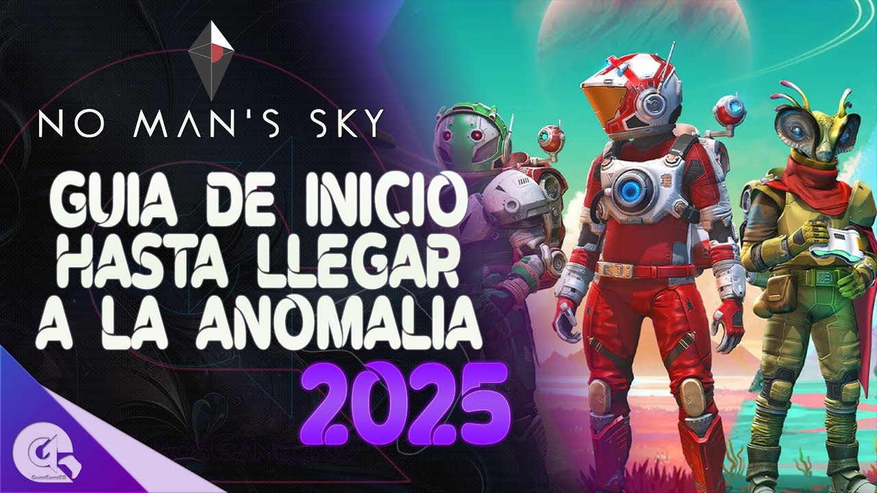 Guia de inicio hasta llegar a la anomalía 2025 | No Man's Sky | #NMSBASE_G001