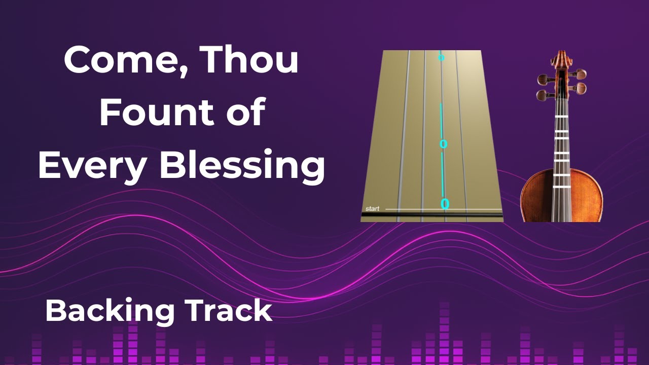 COME, THOU FOUNT OF EVERY BLESSING🌤️by R. Robinson | Backing Track Violin Tutorial| Animated Violins