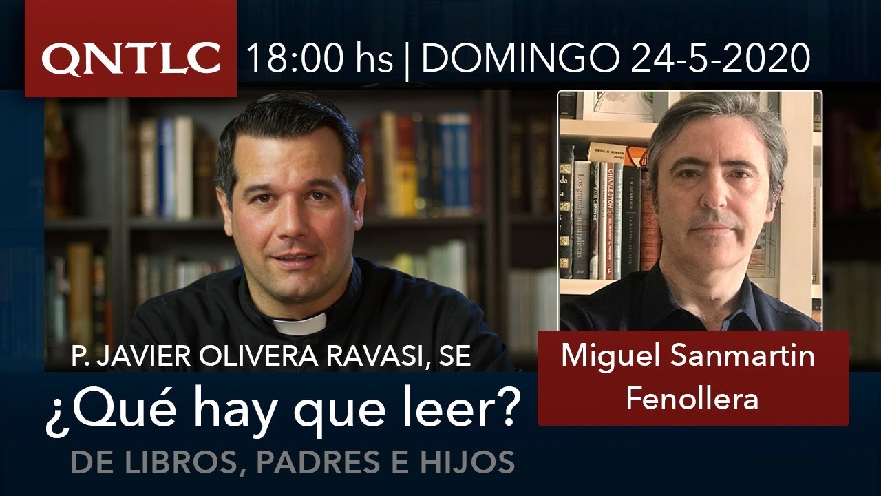 Miguel Sanmartín Fenollera. Entrevista con el P. Javier Olivera Ravasi, SE (24/5/2020)
