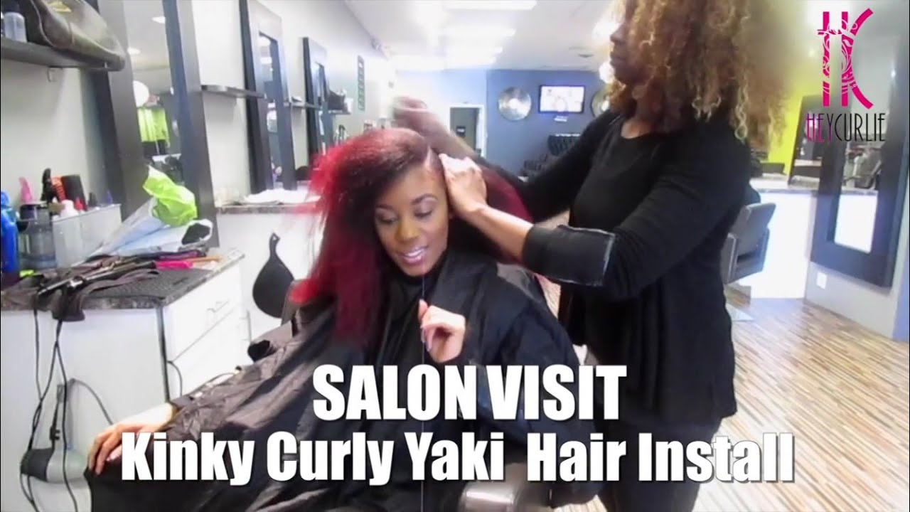 Salon Visit and Install of KinkyCurlyYaki hair