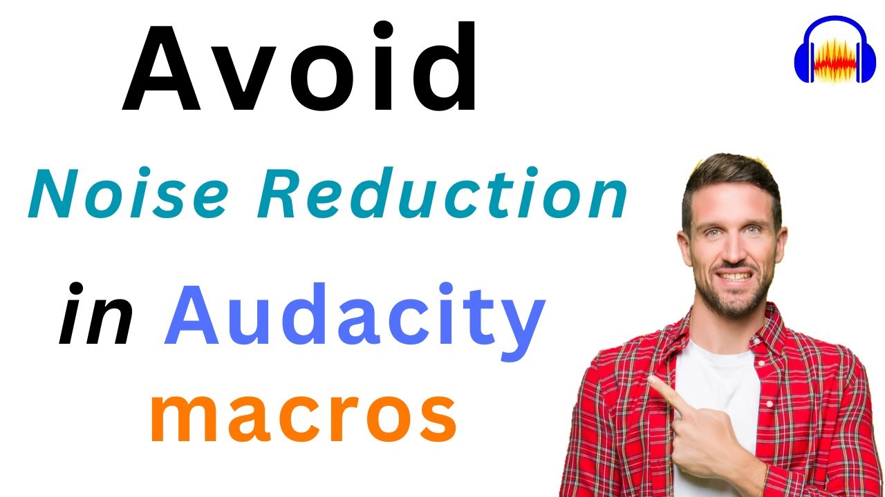 Why you should NOT include noise reduction inside Audacity macro