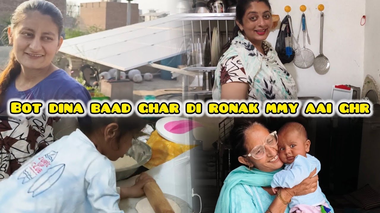 Bot dina baad ghar di ronak aayi ghre ♥️