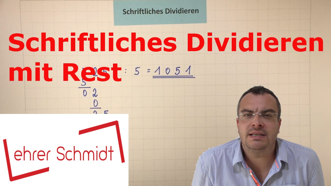 Schriftliches Dividieren mit Rest - EINFACH ERKLÄRT | Mathematik | Lehrerschmidt