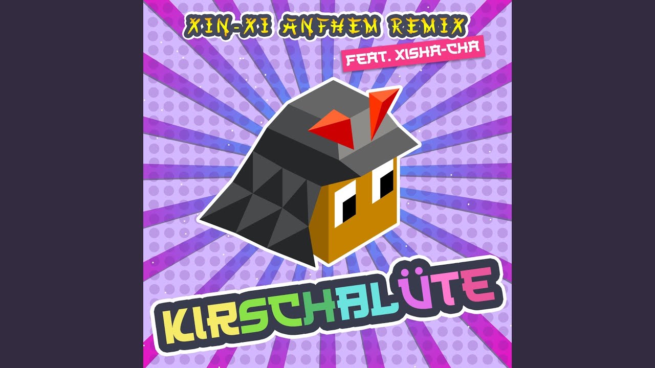 Kirschblüte (Xin-xi Anthem Remix)