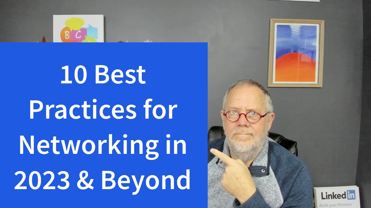 10 Best Practices for Networking in 2023 & Beyond