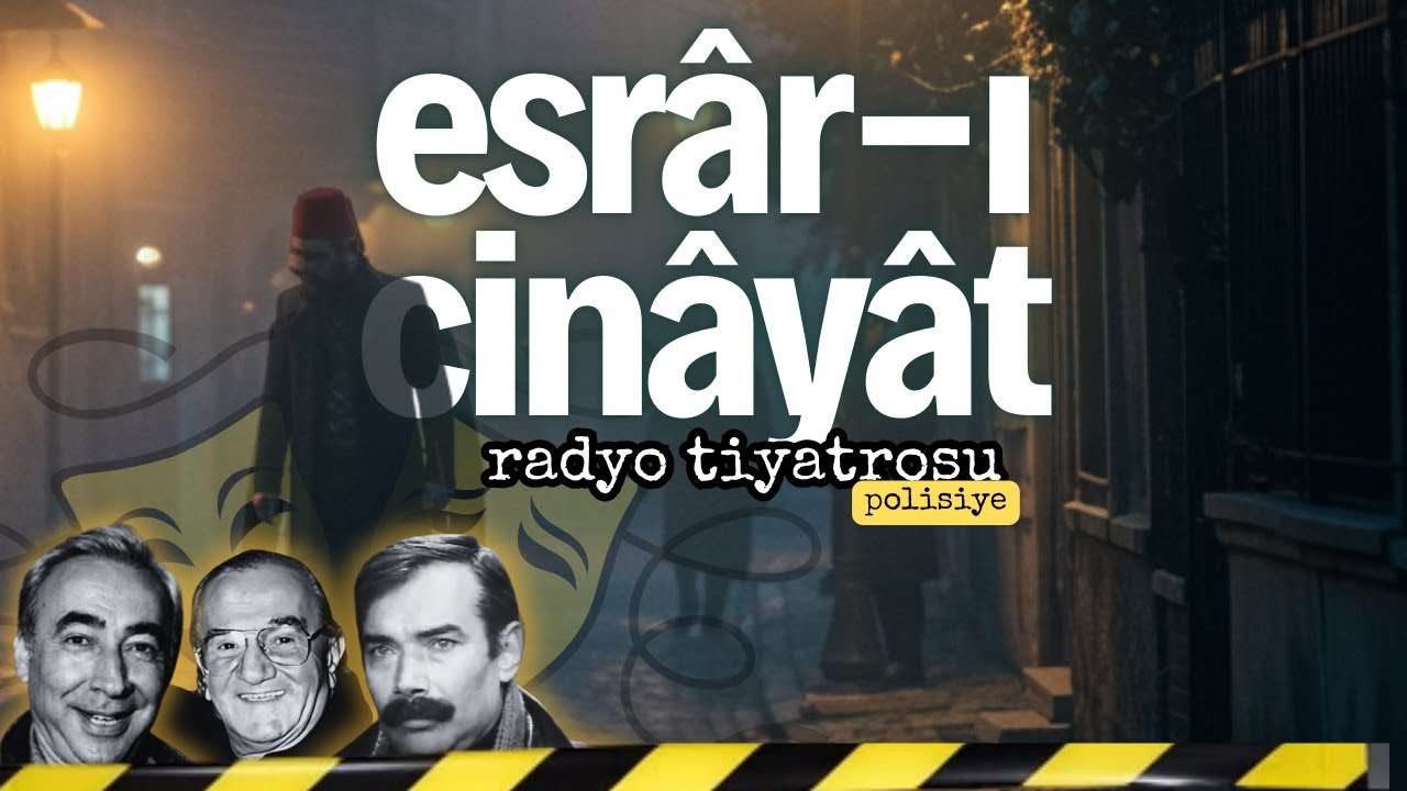 Esrâr-ı Cinâyât – Cinayetlerdeki Sırlar Bir Polisiye Klasiği #radyotiyatrosu