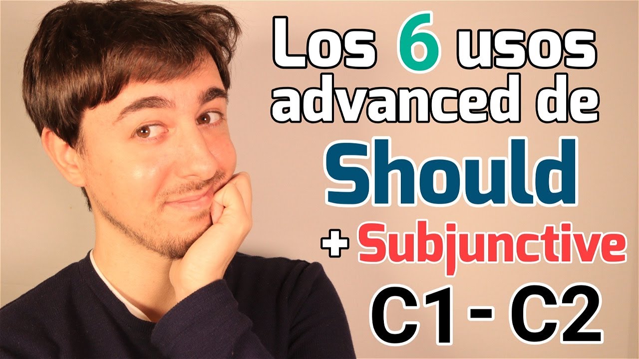 Cómo usar SHOULD a nivel C1-C2 | Subjuntivo | Gramática Inglés