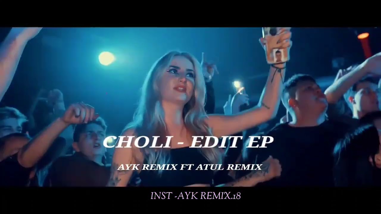 CHOLI - EDIT EP ( DJAYKREMIX FT DJATULREMIX ) 