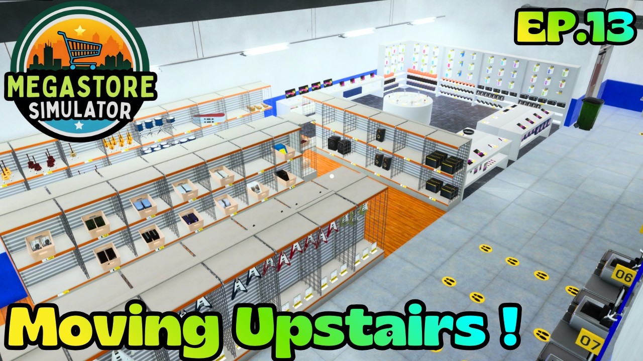 Let's Take This Upstairs! (Megastore Simulator Ep.13)