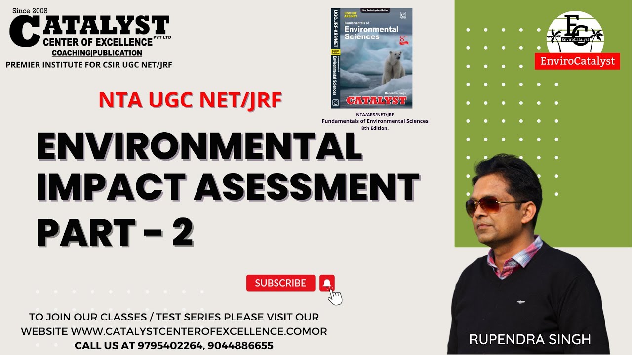 Environmental Impact Assessment | Part - 2 | UGC NET Environmental Sciences