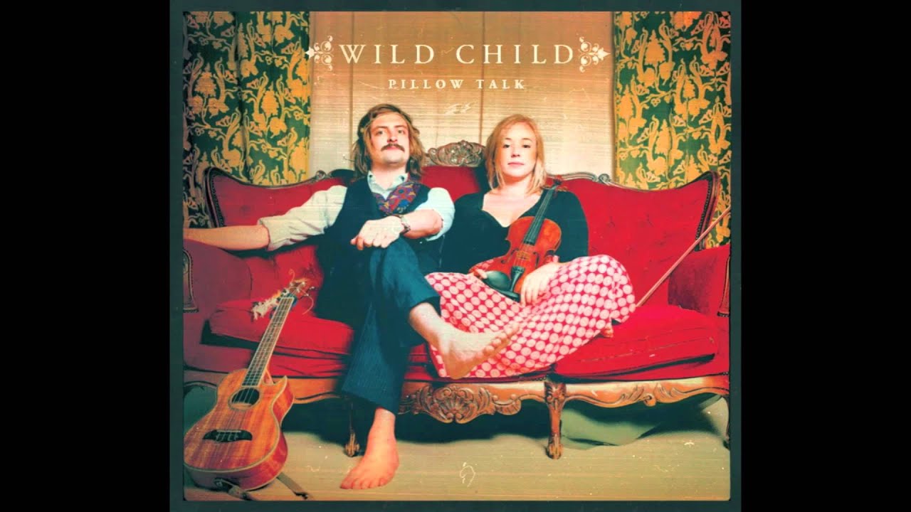 Wild Child - I'll Figure You Out