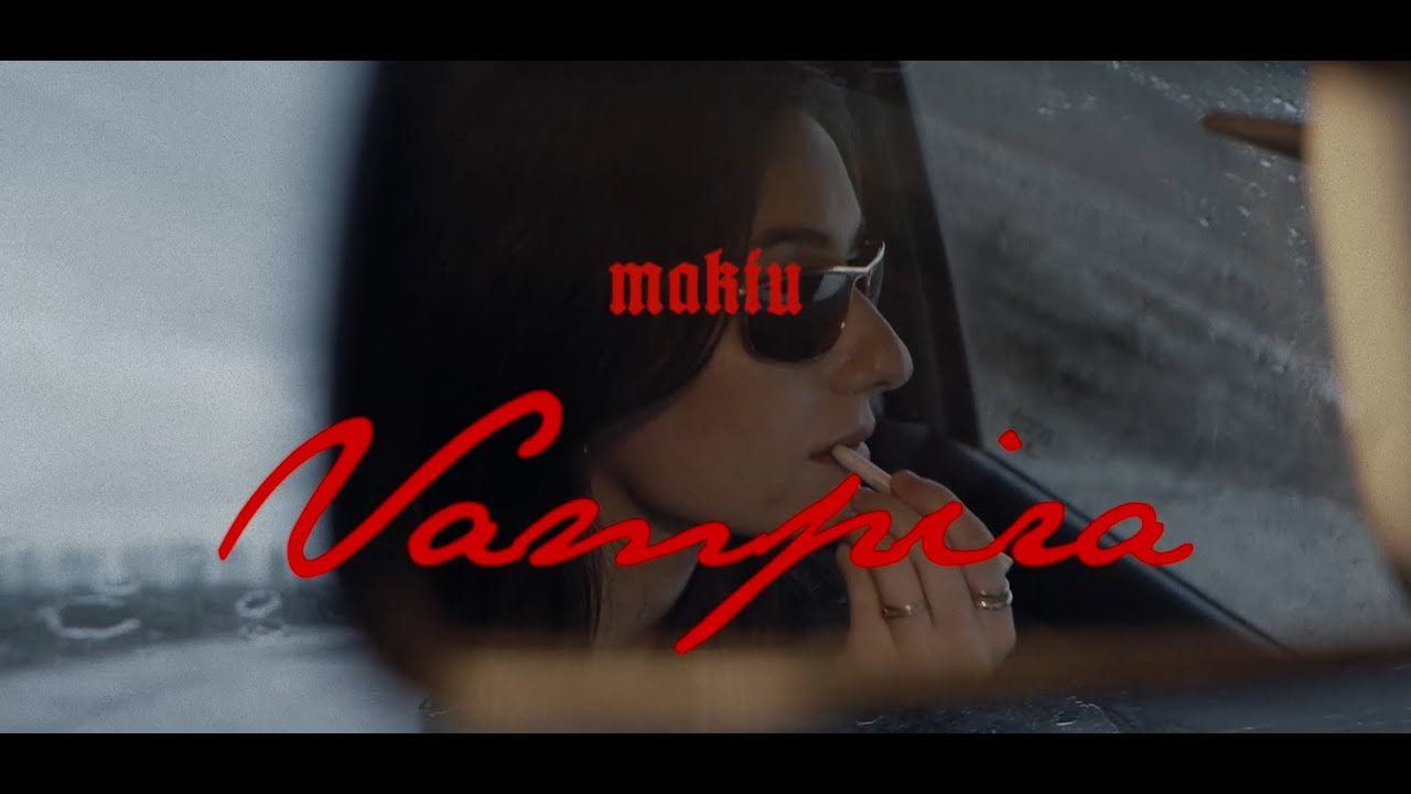 Makiu - Vampira (Video Oficial)