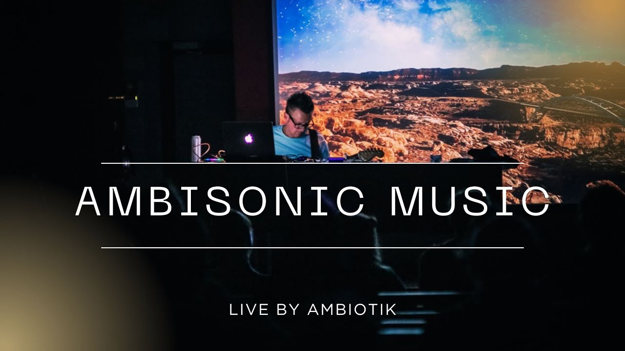 Ambiotik Ambisonic live set (Kyiv)