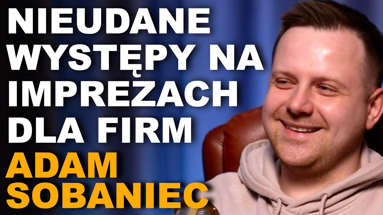 Adam Sobaniec: Masz Minutę, reakcja mamy na stand-up, praca w fast-foodzie i występy dla firm