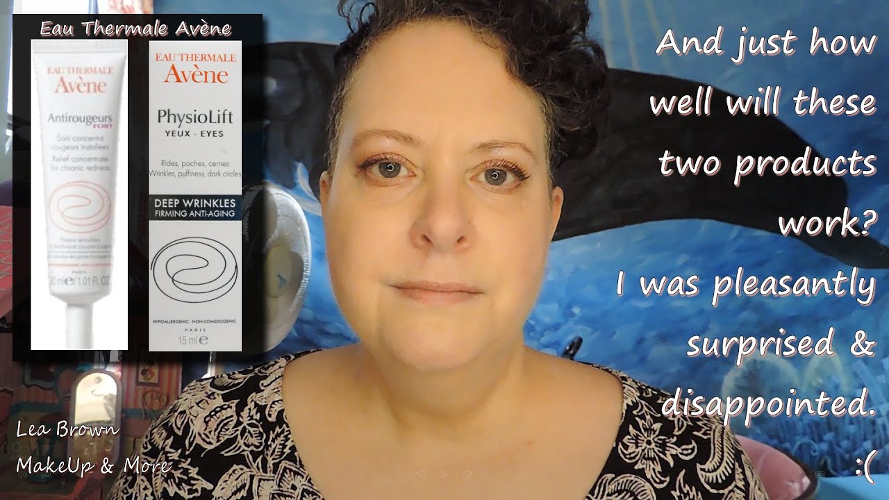 Starting Avene Fort & PhysioLift Eyes - One disappointed & One surprised me.