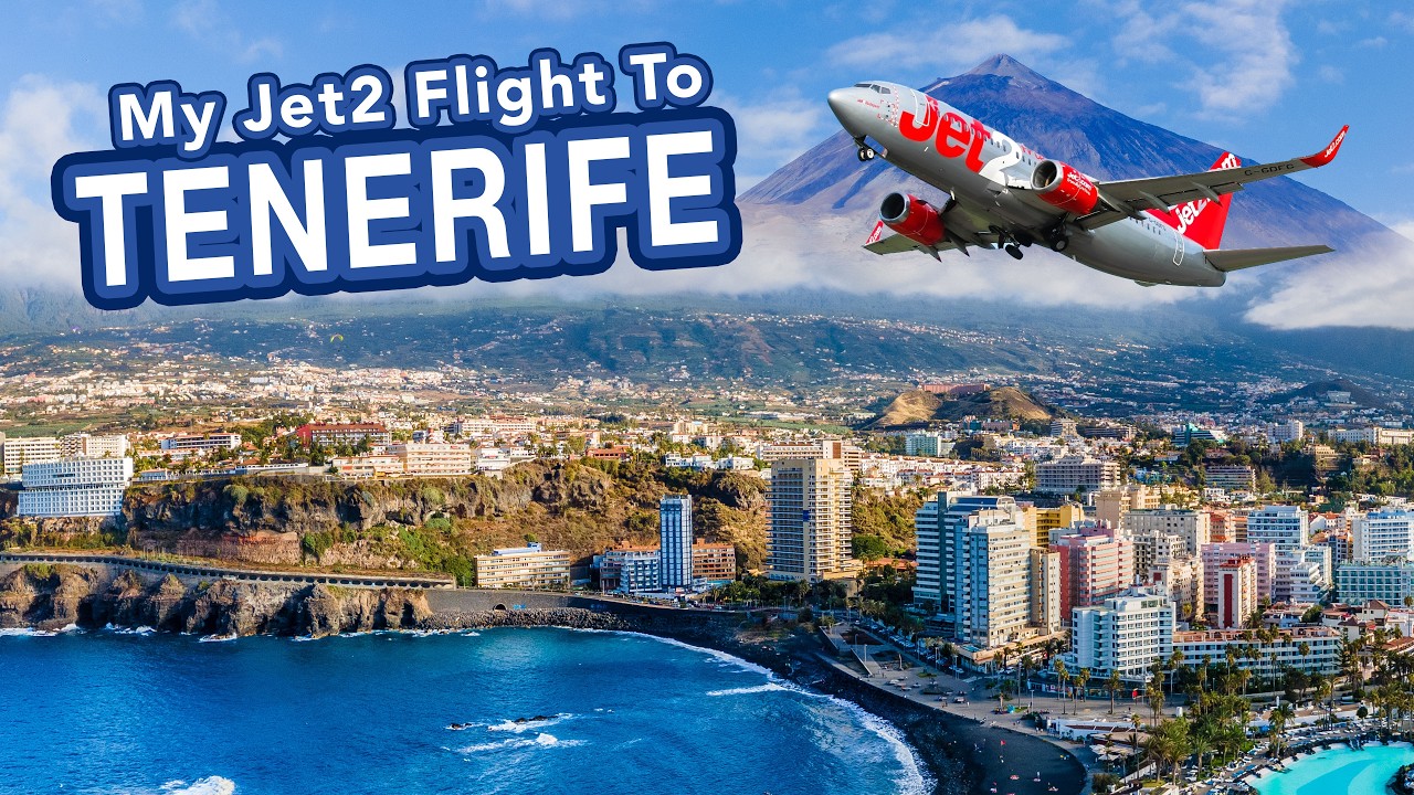 My Jet2 Flight from Leeds Bradford to Tenerife