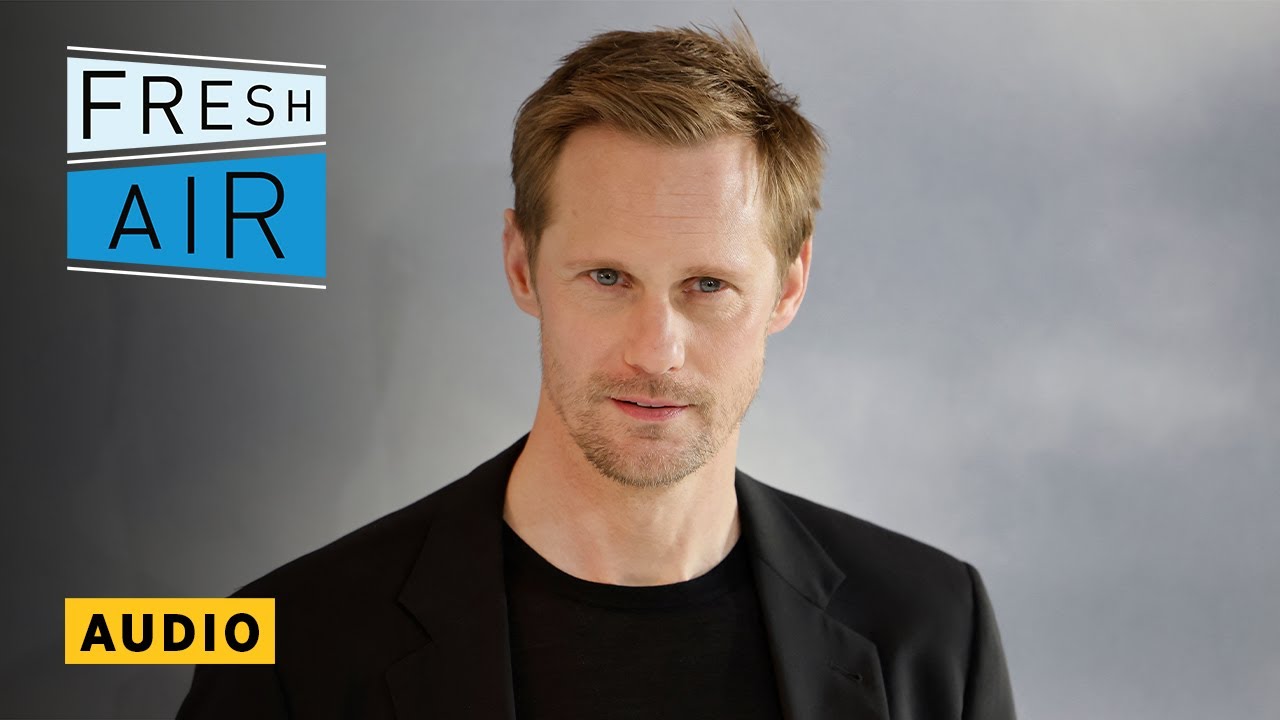 Alexander Skarsgård lost his voice — and found catharsis — as a Viking berserker | Fresh Air