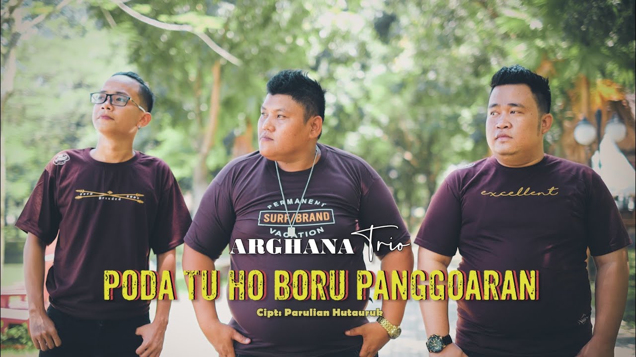 ARGHANA TRIO - PODA TU BORU PANGGOARAN CIPTAAN PARULIAN HUTAURUK