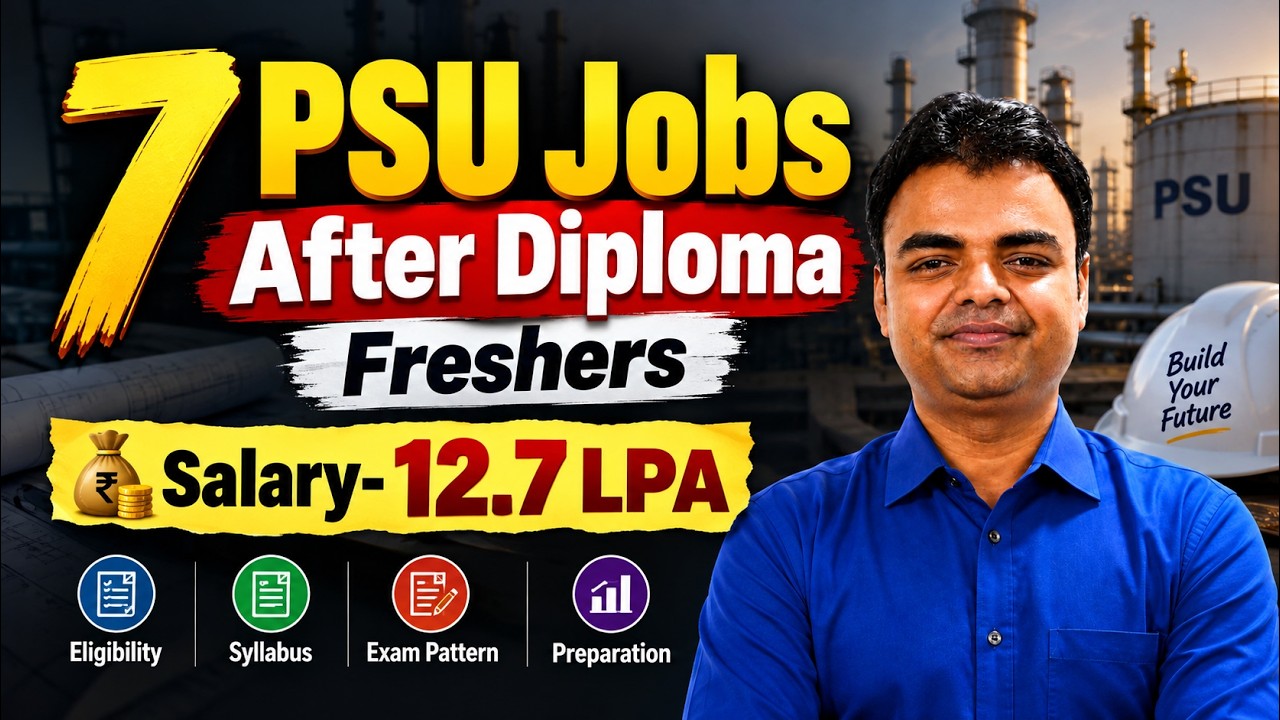 7 Best PSU Jobs for Diploma Holders 2026- Salary, Eligibility, Syllabus, Exam Pattern, Preparation