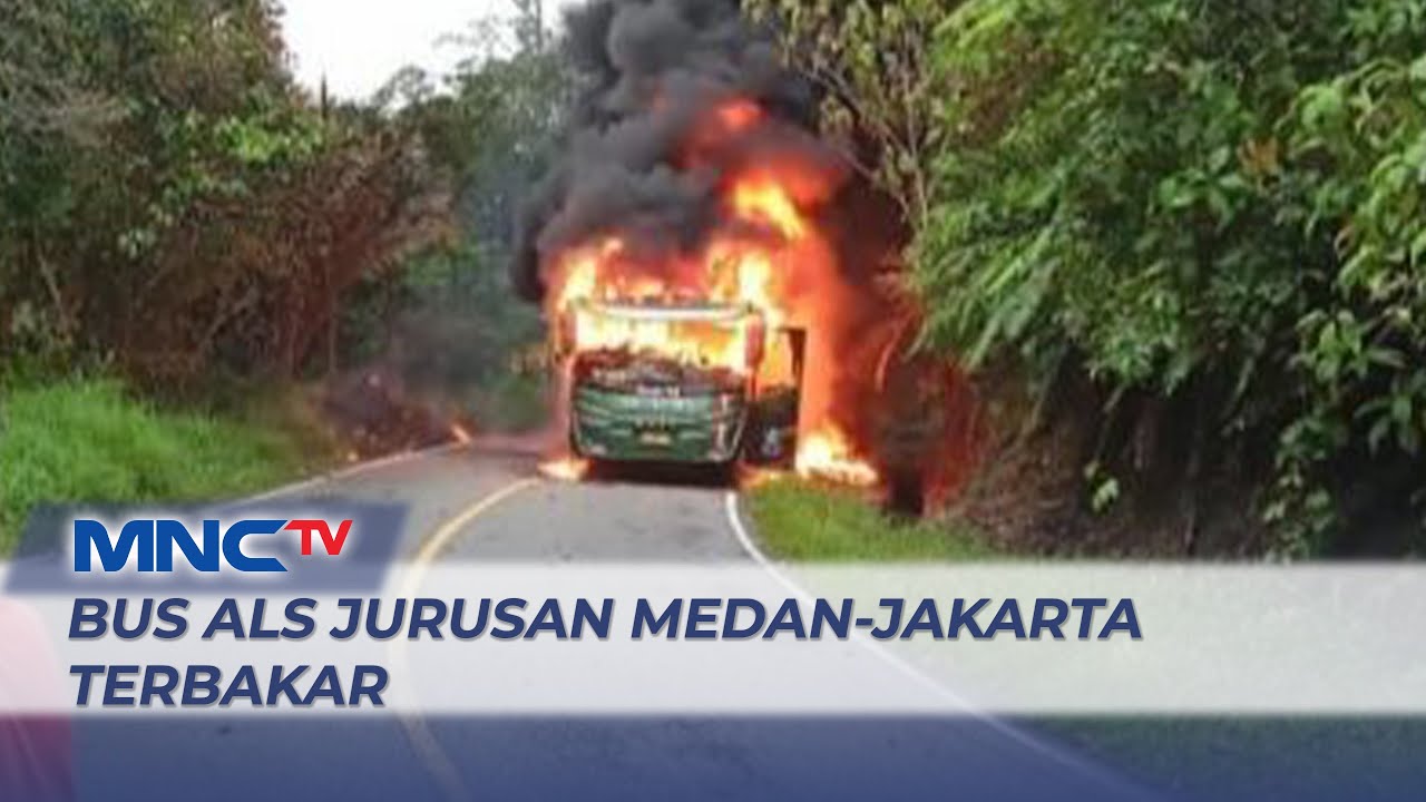 Ngeri! Bus ALS Jurusan Medan-Jakarta Terbakar #LintasiNewsPagi 14/03