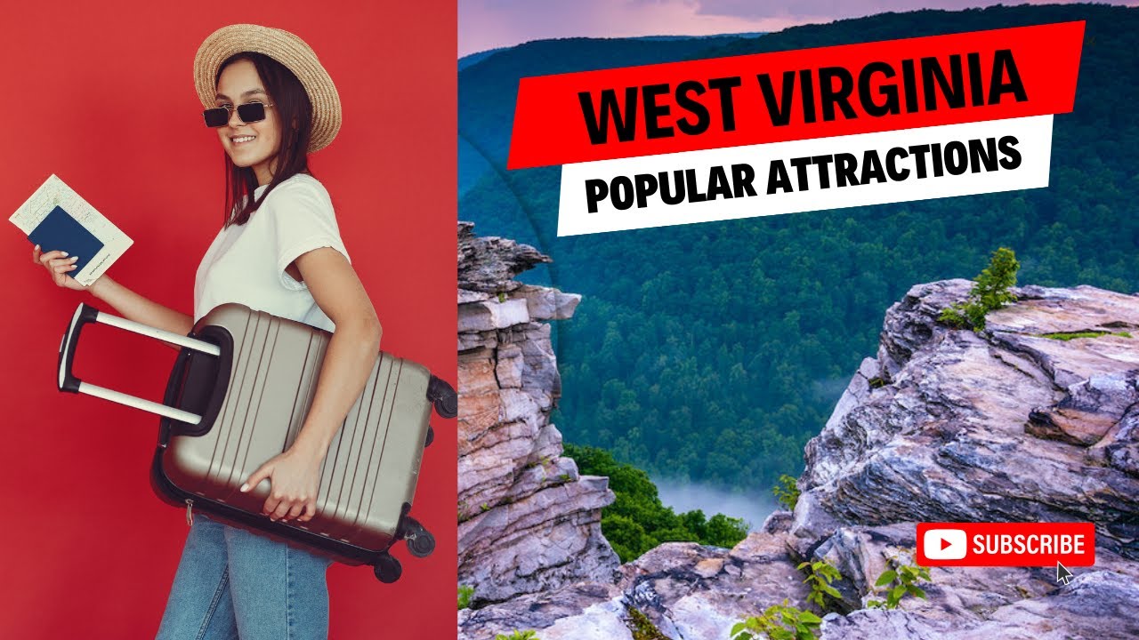 West Virginia's Majestic Wonders: Top 10 Must-Visit Attractions
