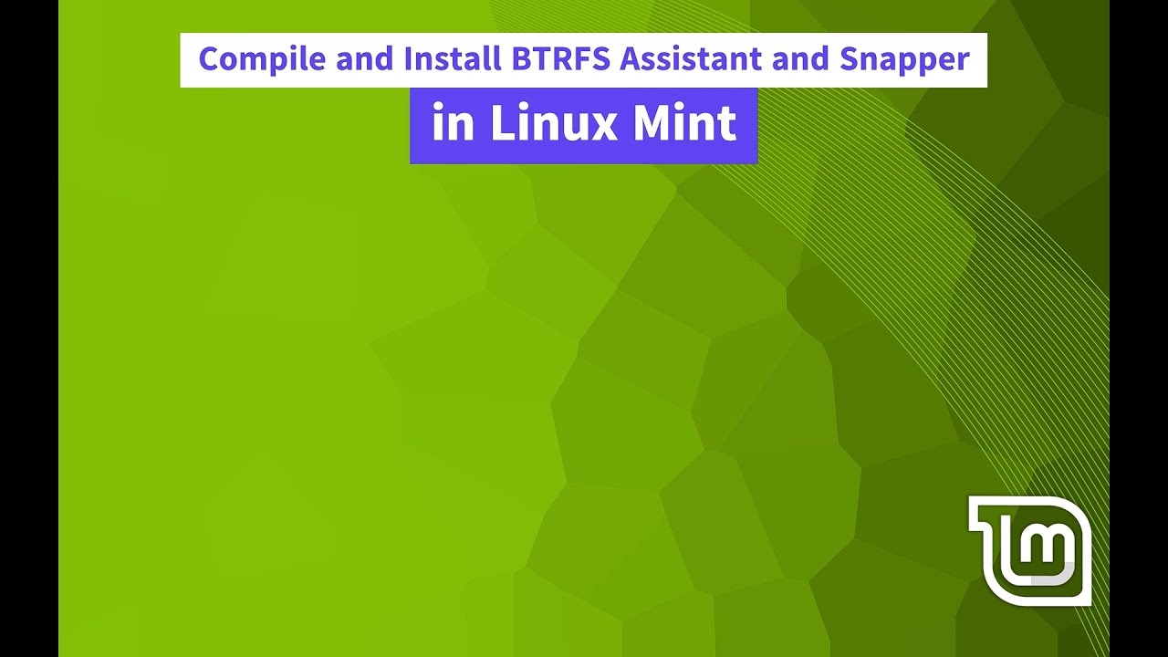 Compile and Install BTRFS Assistant and Snapper in Linux Mint