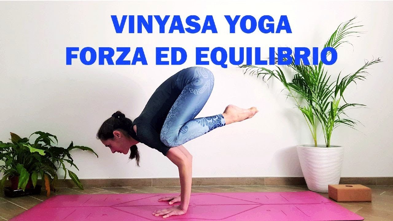 YOGA PER FORZA ED EQUILIBRIO Livello intermedio, 40 minuti