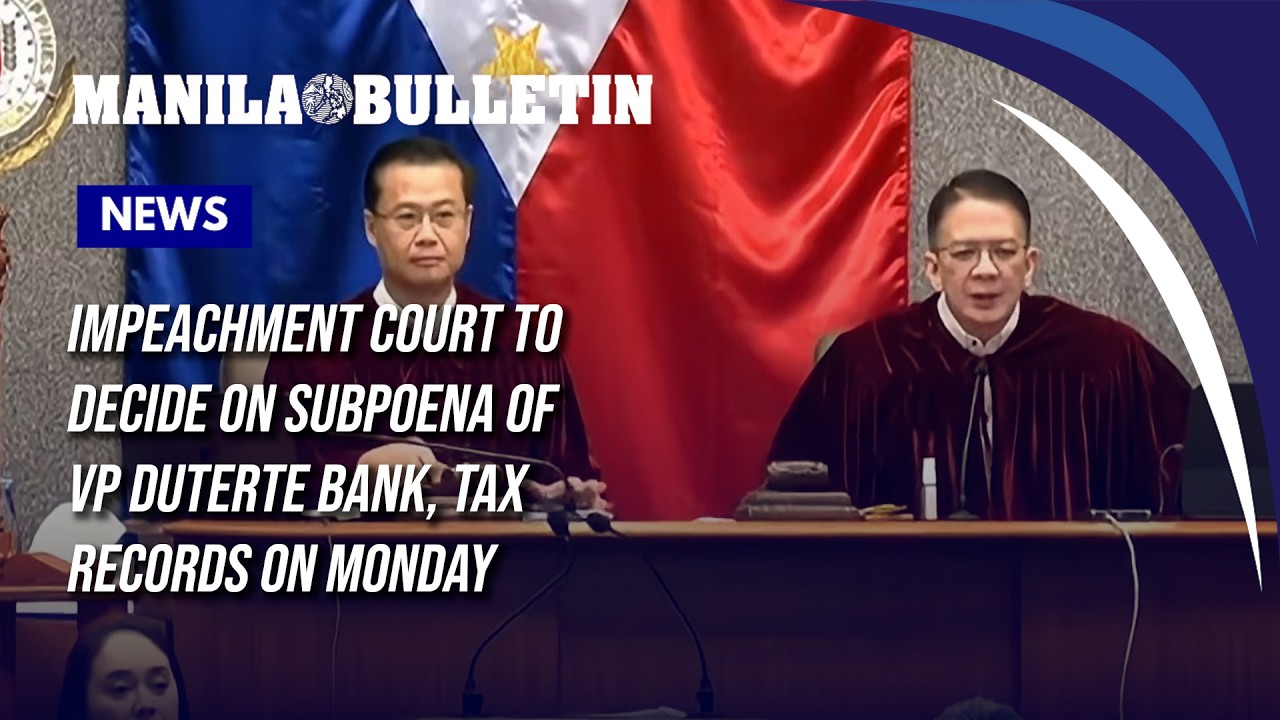 Impeachment court to decide on subpoena of VP Duterte bank, tax records on Monday