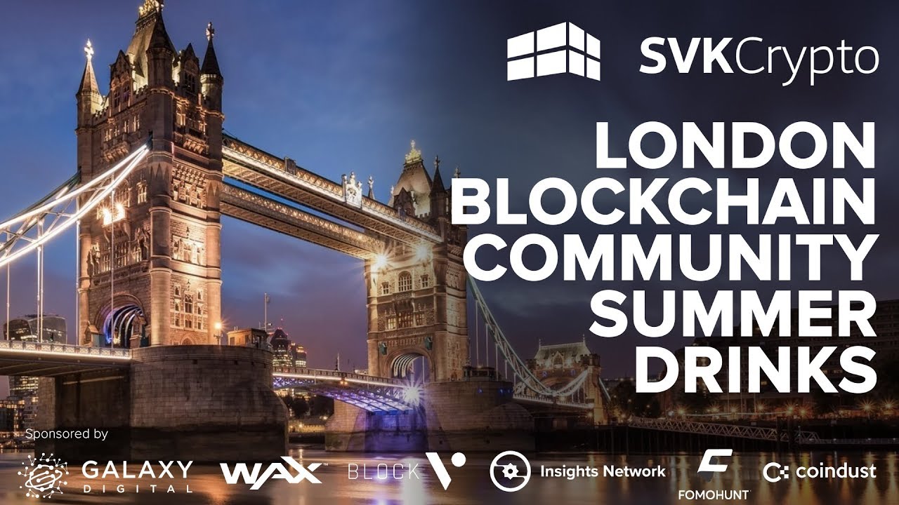 London Blockchain Community Technology Meetup - SVK Crypto Networking Event