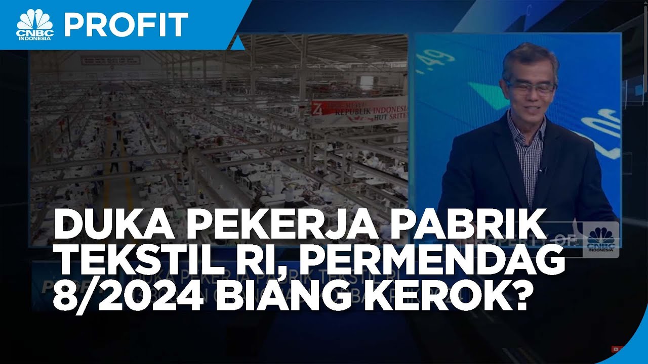 Permendag 8/2024 'Injeksi Mati' Industri Tekstil, Bikin PHK & Pabrik Tutup
