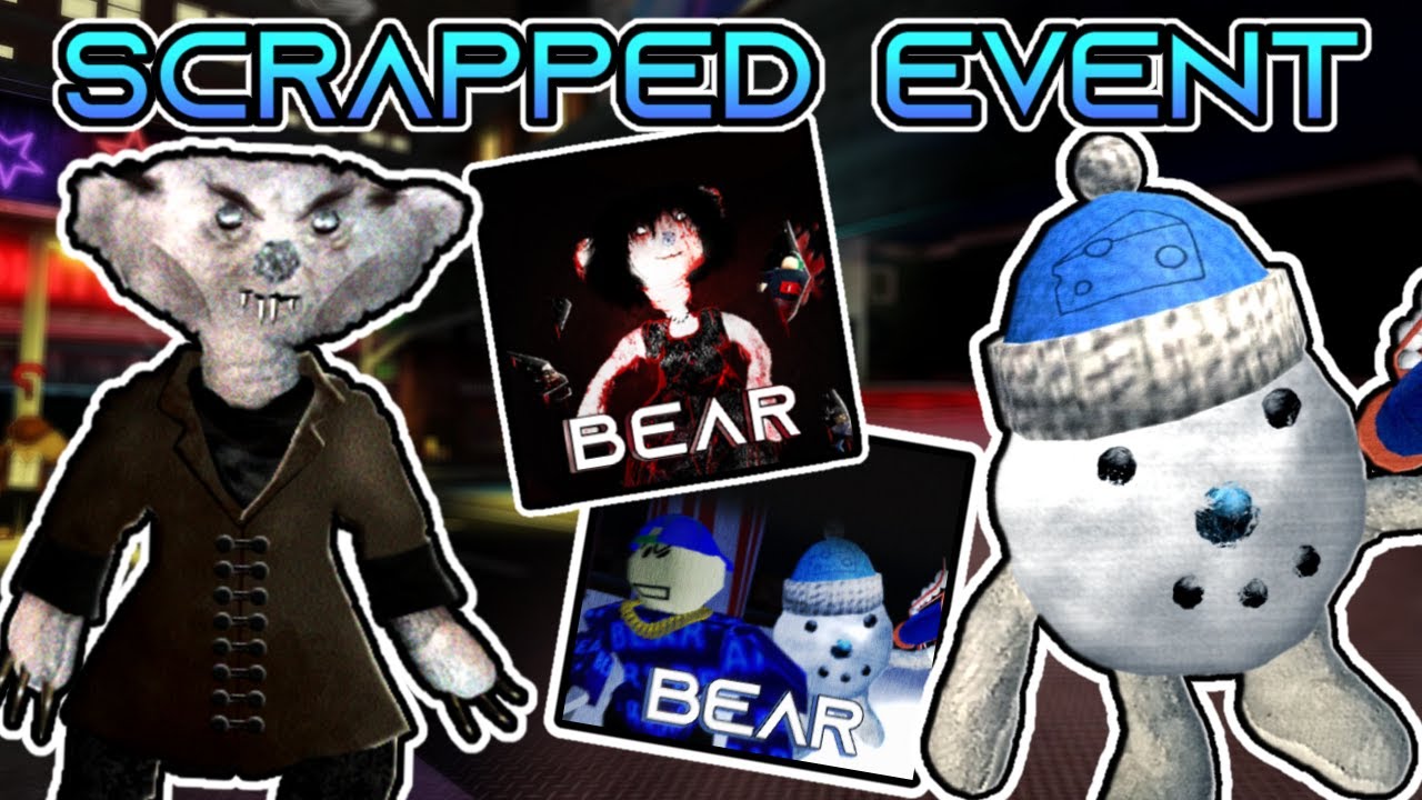 The CANCELLED Events of BEAR!