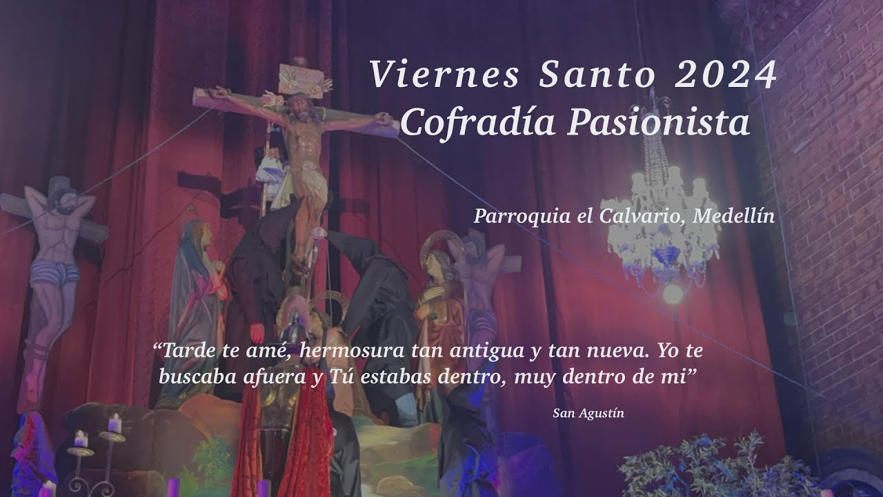 Viernes Santo - Semana Santa 2024 Parroquia El Calvario