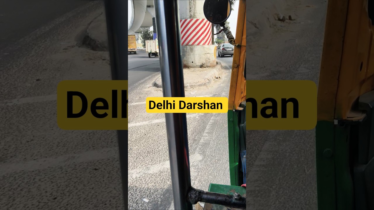 Delhi Darshan | Full Day Delhi Tour 